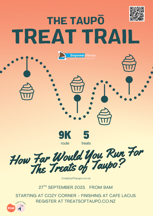 The Taupo Treat Trail - Sponsored by Empower Fitness